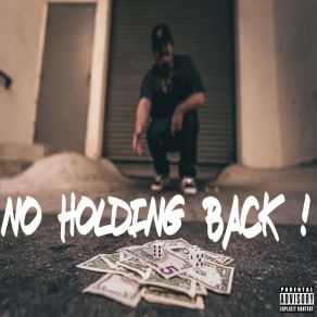 Download track NO HOLDING BACK! BOBBYBEENFRESH