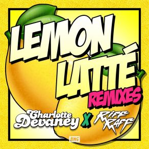 Download track Lemon Latte (Mauro Ferdinand Remix) Riff Raff