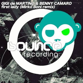 Download track First Lady (Mirko Boni Remix) Gigi De Martino, Benny Camaro