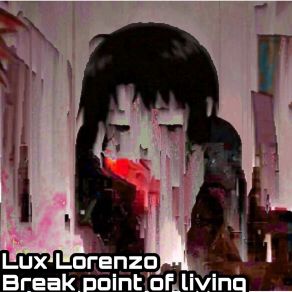 Download track Breakpoint Thend Lux Lorenzo