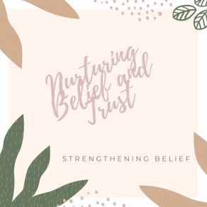 Download track Building Trust Strengthening Belief