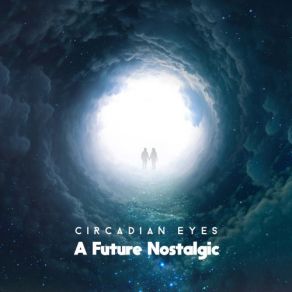 Download track Our New Home Circadian Eyes