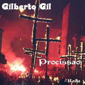 Download track Roda Gilberto Gil