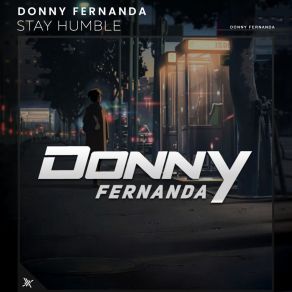 Download track Stay Humble Donny Fernanda