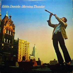 Download track Morning Thunder Eddie Daniels