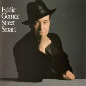 Download track Street Smart Eddie Gomez