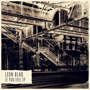 Download track If You Feel (Original Mix) Leon Blaq