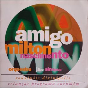 Download track Que Bom Amigo (It'S So Good, My Friend) Milton Nascimento