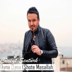 Download track Oyna Oyna (Shote Maşallah) Cüneyt Şentürk