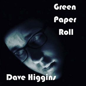 Download track Proven Dave Higgins