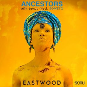 Download track Ancestors DJ Eastwood