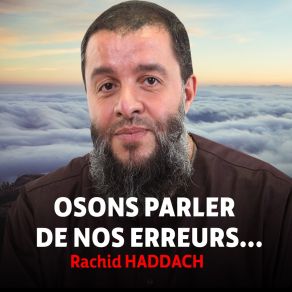 Download track Osons Parler De Nos Erreurs..., Pt. 2 Rachid Haddach