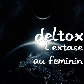 Download track L Extase Au Feminin Deltox