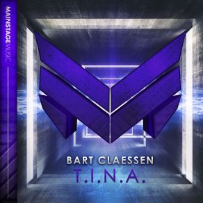 Download track T. I. N. A. (Extended Mix) Bart Claessen