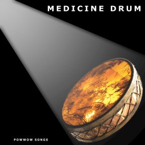 Download track Grand Entry Medicine Drum