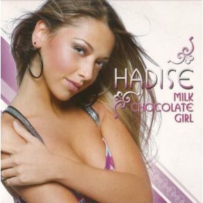 Download track Milk Chocolate Girl (Radio Edit) Hadise