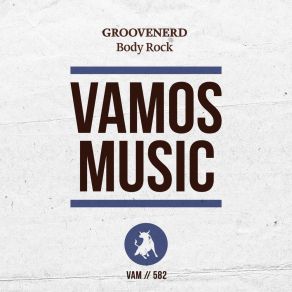 Download track Body Rock (FDF (Italy) Remix) GroovenerdFDF (Italy)