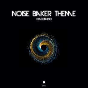 Download track Noise Baker Theme (Extended Mix) Giacomino