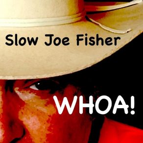 Download track Still Rockin' Slow Joe Fisher