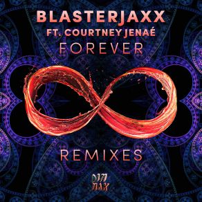 Download track Forever [Edit] BlasterJaxx, Courtney JenaeEDit