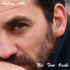 Download track Nei Tuoi Occhi Andrea AR