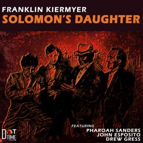 Download track Solomon's Daughter Franklin Kiermyer