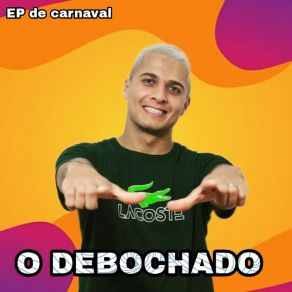 Download track Pepeca No Chão O Debochado