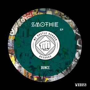 Download track Smothie (Original Mix) Bunce