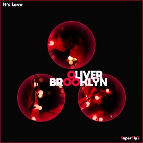 Download track It's Love (Instrumental) Oliver BrooklynΟΡΓΑΝΙΚΟ