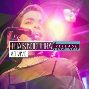 Download track Mais Um Dia Sem Te Ver (Ao Vivo) Thais Nogueira