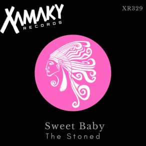 Download track Sweet Baby Stoned