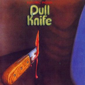 Download track Go Down To The River Dull Knife