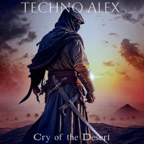 Download track Cry Of The Desert (Speed Up) Techno Alex