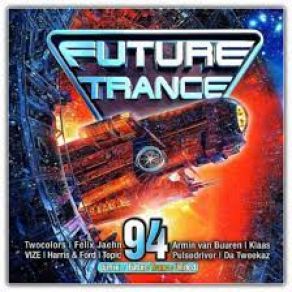 Download track Future Trance Vol. 94 Intro Future Trance United