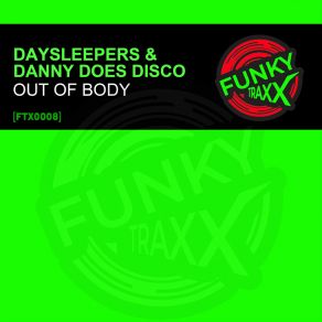 Download track Out Of Body (Danny's Version) Danny Does Disco