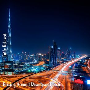 Download track Driving Around Downtown Dubai, Pt. 8 Steve Brassel