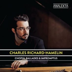 Download track Fantaisie-Impromptu In C-Sharp Minor, Op. Posth. 66 Charles Richard-Hamelin