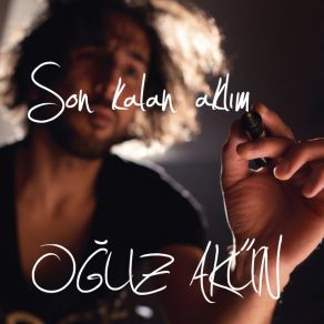 Download track Son Kalan Aklım Oğuz Akün