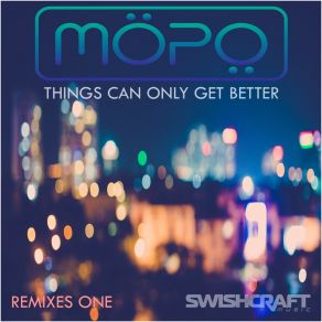 Download track Things Can Only Get Better (Funky Truckerz Tech-Remix) MopoFunky Truckerz