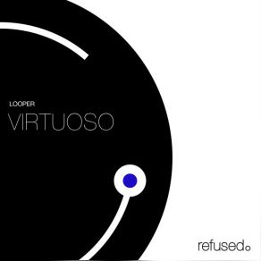 Download track Virtuoso Looper (IT)