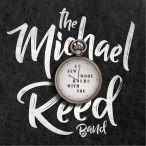 Download track Hours With You The Michael Reed Band