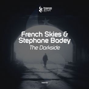 Download track The Darkside French Skies, Stephane Badey