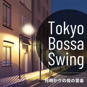 Download track Lingering Shadows Of Solace Tokyo Bossa Swing