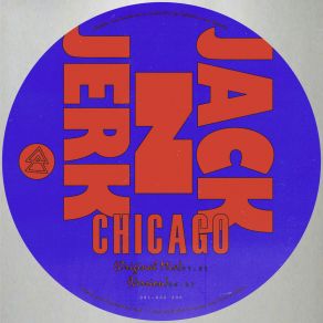 Download track Chicago (Version) Jack N Jerk