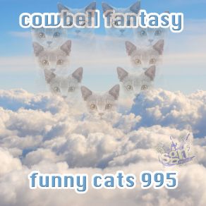 Download track Cowbell Fantasy (Original Mix) Funny Cats 995