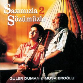 Download track Dağlar Dağımdır Benim Musa Eroğlu, Güler Duman