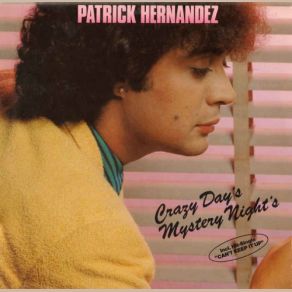 Download track Can't Keep It Up (2) Patrick Hernandez