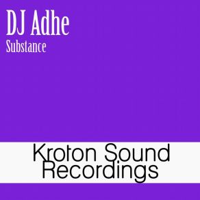 Download track Substance DJ Adhe