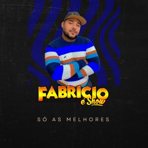 Download track Eu Tô Querendo Beijo Fabricio É Show