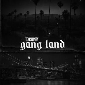 Download track Gang Land EeMontaga